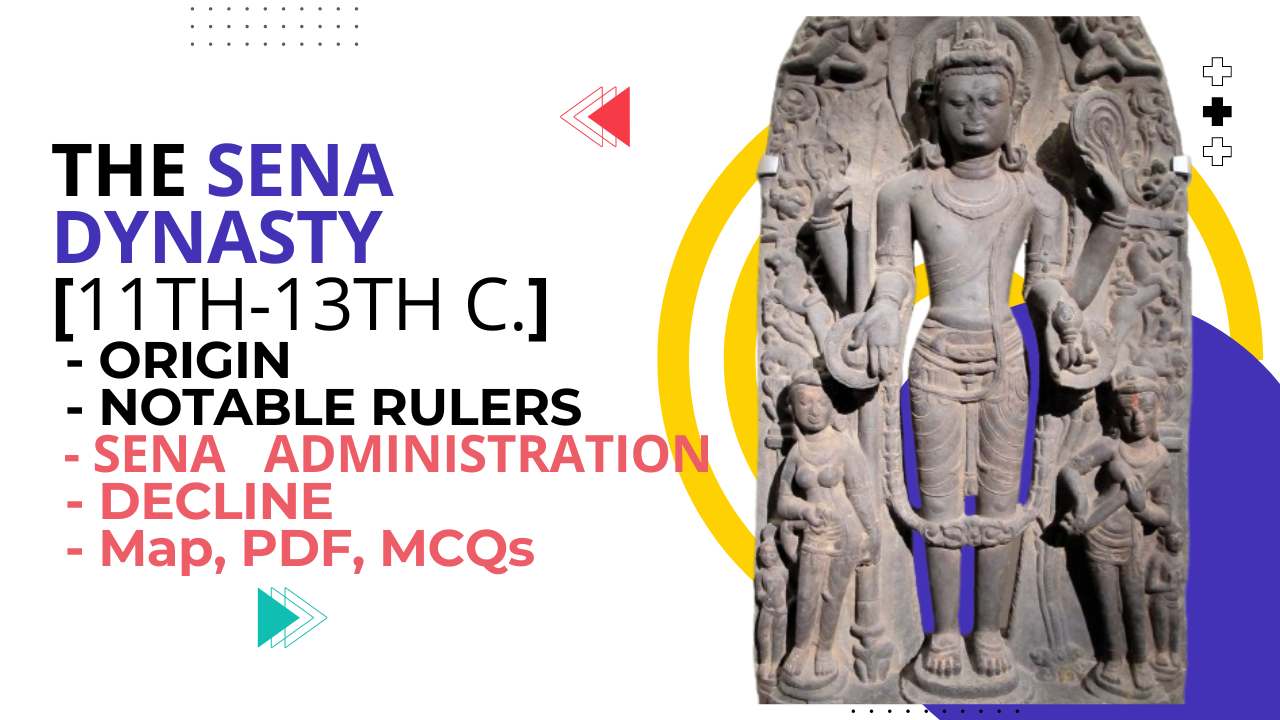 Sena Dynasty [11-13th Century AD]: Comprehensive Overview for UPSC PSC Exam