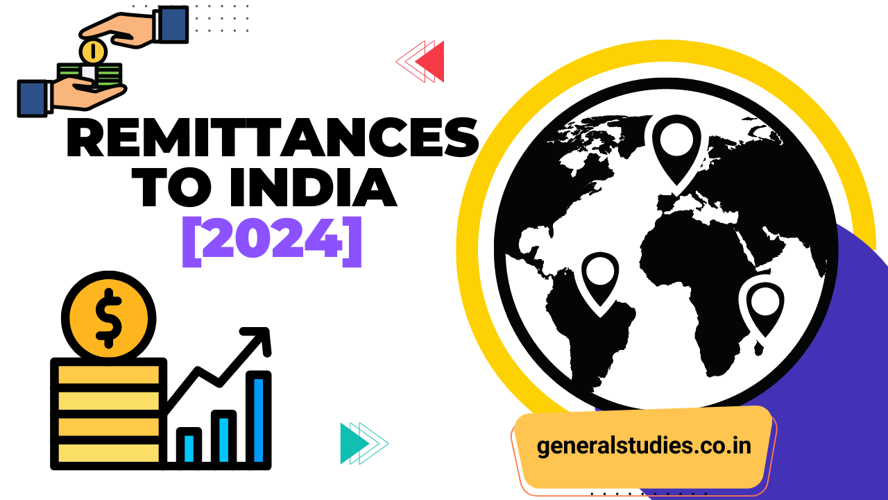 Remittances to India [2024] | General Studies