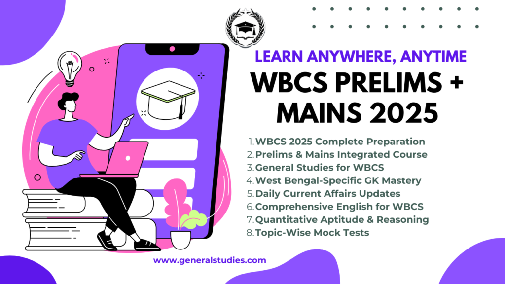 WBCS 2025 course for both prelims and Mains