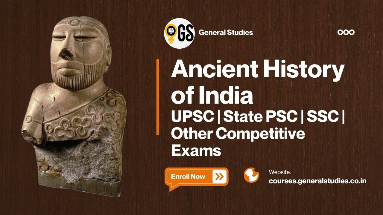 Ancient Indian History for UPSC & State PSC Exams 2026 – A Complete Online Course