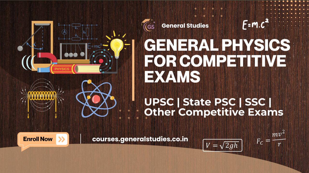 General Physics for Competitive Exams