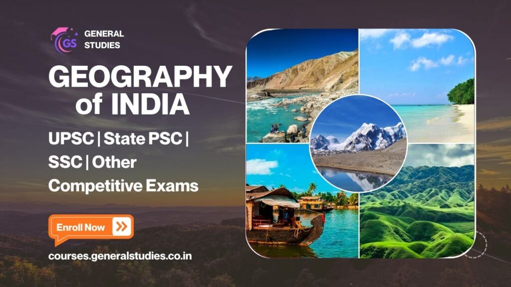 Geography of India for UPSC and State PSC