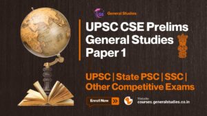 UPSC Prelims – General Studies Paper 1 Complete Course